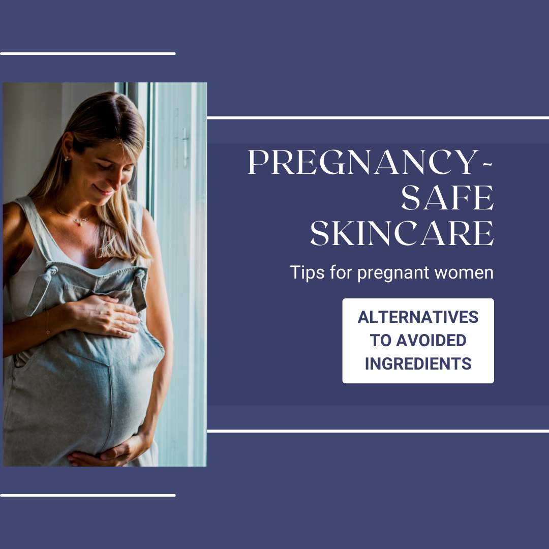 Pregnancy-Safe Skincare: Alternatives to Avoided Ingredients