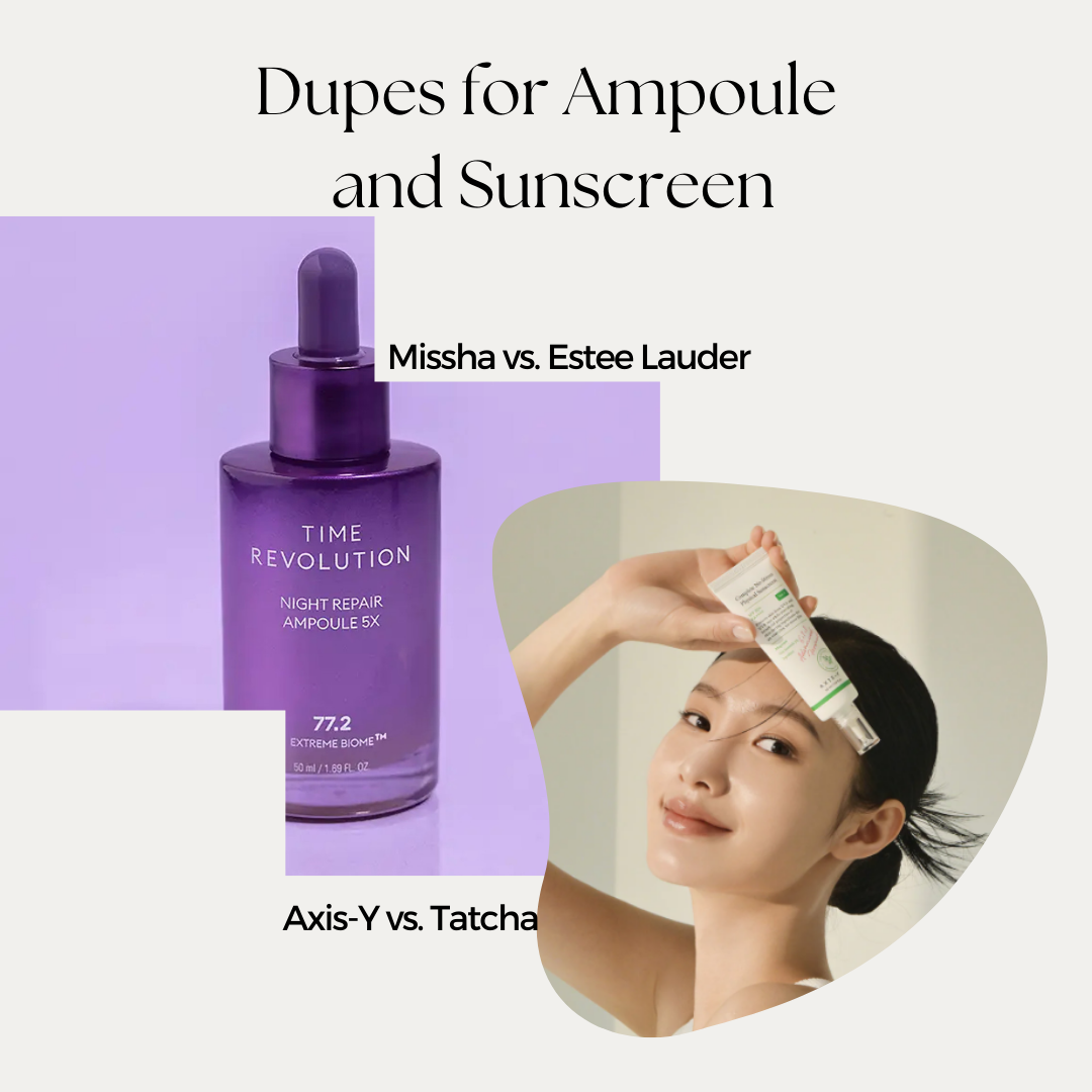 Sharing is Caring: Korean Skincare Dupes for Ampoule and Sunscreen